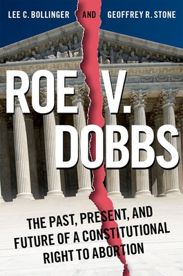 Roe V. Dobbs: The Past, Present, and Future of a Constitutional Right to Abortion Cover Image