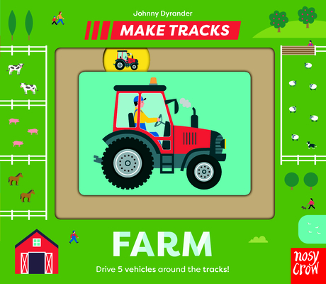 Make Tracks: Farm By Johnny Dyrander (Illustrator) Cover Image
