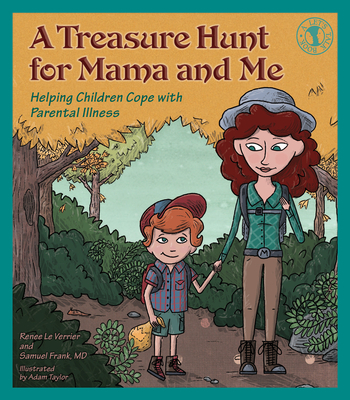 A Treasure Hunt for Mama and Me: Helping Children Cope with Parental Illness (Let's Talk) Cover Image