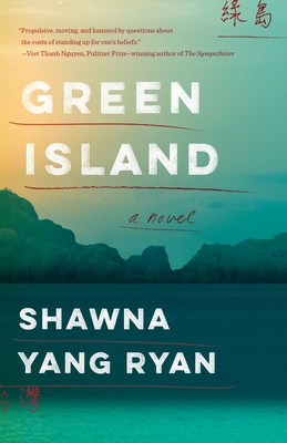 Green Island: A Novel By Shawna Yang Ryan Cover Image