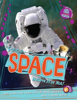 Ripley Twists PB: Space By Ripleys Believe It Or Not! (Compiled by) Cover Image