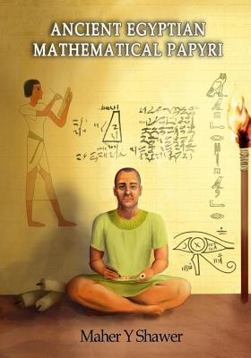 Ancient Egyptian Mathematical Papyri Cover Image