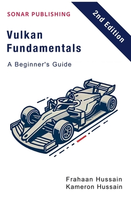 Vulkan Fundamentals: A Beginner's Guide (Vulcan Fundamentals ...