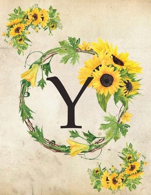 Y: Monogram Initial W Notebook for Women and Girls- 8.5" x 11" - 100 pages, college rule - Sunflower, Floral, Flowers