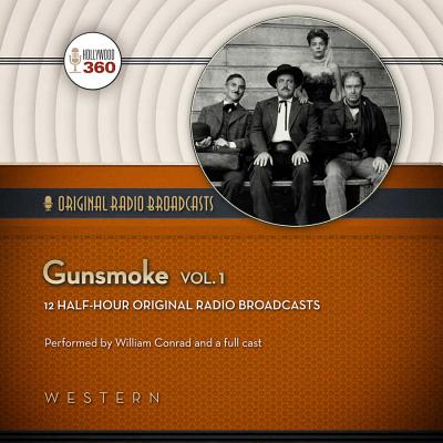 Gunsmoke, Vol. 1 (Classic Radio Collection)