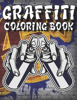Graffiti Coloring Book: Street Art for Teens and Adults (Paperback