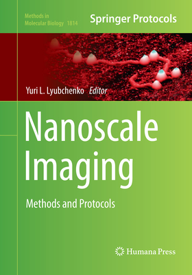 Nanoscale Imaging: Methods and Protocols (Methods in Molecular Biology #1814) Cover Image