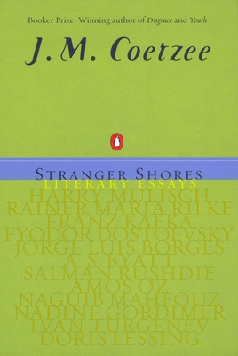 Stranger Shores: Literary Essays Cover Image