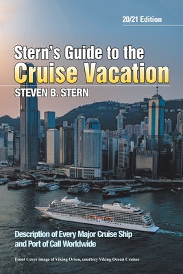 Stern's Guide to the Cruise Vacation: 20/21 Edition By Steven B. Stern Cover Image