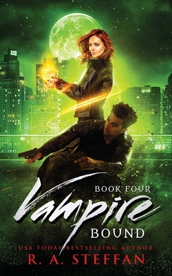 Vampire Bound: Book Four By R. a. Steffan Cover Image
