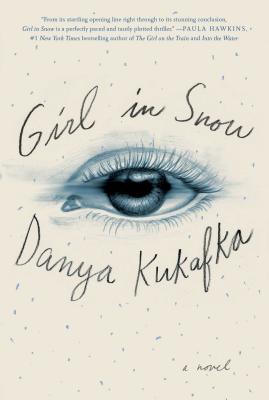 Girl in Snow: A Novel