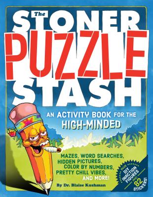 The Stoner Puzzle Stash: An Activity Book for the High-Minded Cover Image