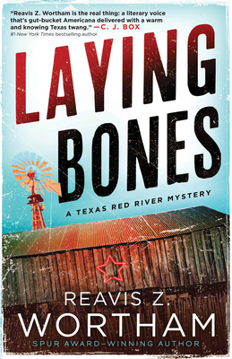 Laying Bones By Reavis Wortham Cover Image