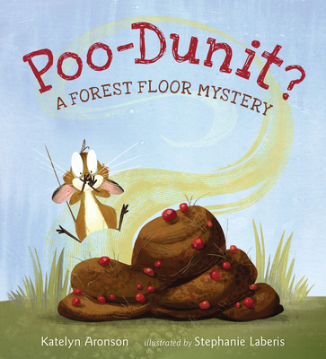 Poo-Dunit?: A Forest Floor Mystery Cover Image