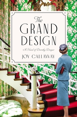 The Grand Design: A Novel of Dorothy Draper Cover Image