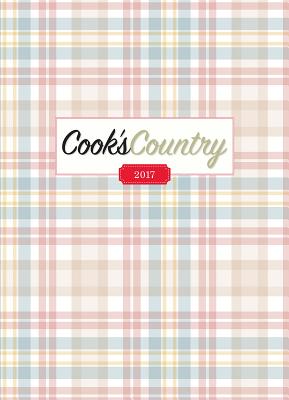 The Complete Cook's Country Magazine 2017 By America's Test Kitchen (Editor) Cover Image