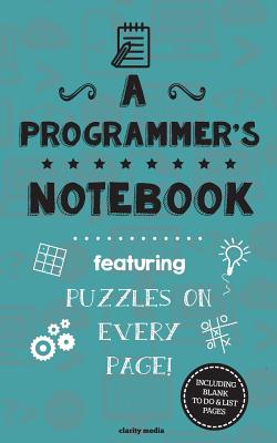 A Programmer's Notebook: Featuring 100 puzzles Cover Image
