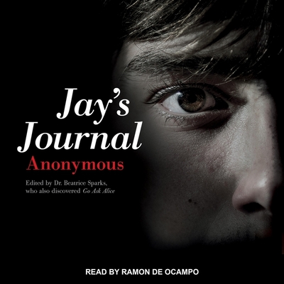 Jay's Journal Lib/E By Anonymous, Ramón de Ocampo (Read by), Beatice Sparks (Contribution by) Cover Image