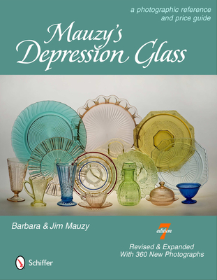Mauzy's Depression Glass: A Photographic Reference with Prices Cover Image