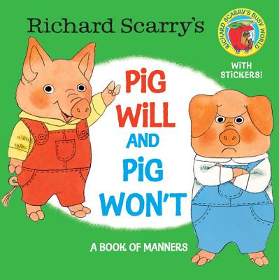 Richard Scarry's Pig Will and Pig Won't (Pictureback(R)) Cover Image