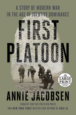First Platoon: A Story of Modern War in the Age of Identity Dominance