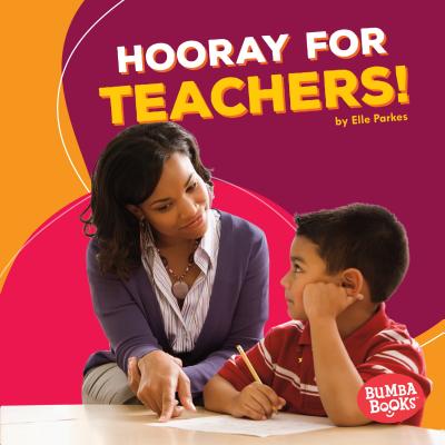 Hooray for Teachers! By Elle Parkes Cover Image
