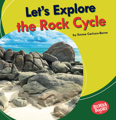 Let's Explore the Rock Cycle Cover Image
