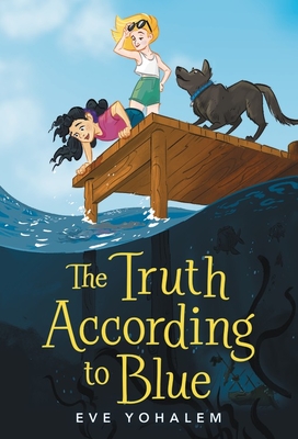 The Truth According to Blue By Eve Yohalem Cover Image