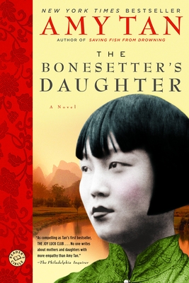 The Bonesetter's Daughter: A Novel