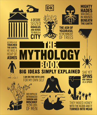 The Mythology Book: Big Ideas Simply Explained (DK Big Ideas) Cover Image