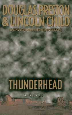 Thunderhead By Douglas Preston, Lincoln Child Cover Image