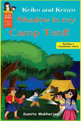 Shadow in my Camp Tent! (Keiko & Kenzo #3)