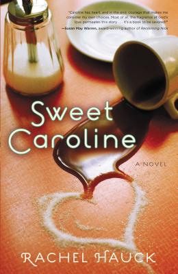 Sweet Caroline (Lowcountry Romance) By Rachel Hauck Cover Image
