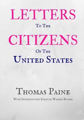 Letters to the Citizens of the United States By Thomas Paine Cover Image