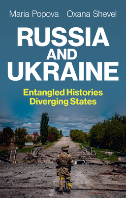 Russia and Ukraine: Entangled Histories, Diverging States Cover Image