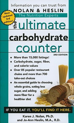 The Ultimate Carbohydrate Counter, Third Edition By Karen J. Nolan, Ph.D., Jo-Ann Heslin, M.A., R.D., CDN Cover Image
