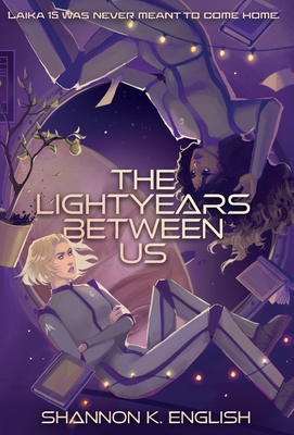 The Lightyears Between Us By Shannon K. English Cover Image