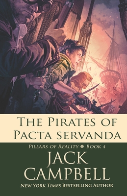 The Pirates of Pacta Servanda (Pillars of Reality #4)