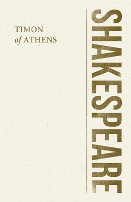 Timon of Athens (Shakespeare Library) By William Shakespeare Cover Image