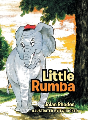 Little Rumba By Jolan Rhodes, Ty Hooker (Illustrator) Cover Image