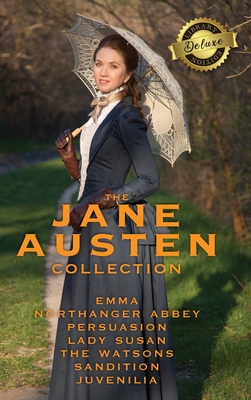The Jane Austen Collection: Emma, Northanger Abbey, Persuasion, Lady Susan, The Watsons, Sandition and the Complete Juvenilia (Deluxe Library Edit Cover Image
