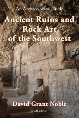 Ancient Ruins And Rock Art Of The Southwest An