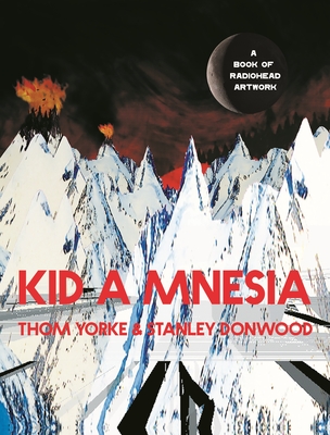 Kid a Mnesia: A Book of Radiohead Artwork Cover Image