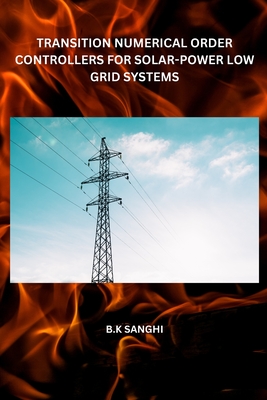 Transition Numerical Order Controllers for Solar-Power Low Grid Systems Cover Image