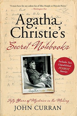 Agatha Christie's Secret Notebooks: Fifty Years of Mysteries in the Making By John Curran Cover Image