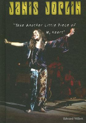 Janis Joplin: Take Another Little Piece of My Heart (American Rebels) By Edward Willett Cover Image