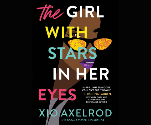 The Girl with Stars in Her Eyes By Xio Axelrod, Alexander Cendese (Read by), Tamika Simone (Read by) Cover Image
