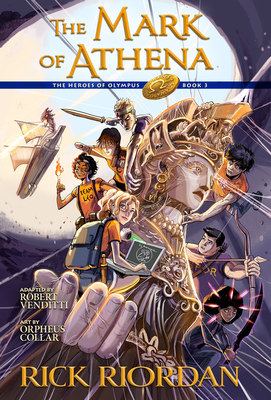 The Heroes of Olympus, Book Three: The Mark of Athena: The Graphic Novel By Rick Riordan Cover Image