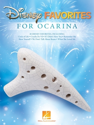 Disney Favorites for Ocarina: 30 Songs Arranged for 10-, 11-, or 12-Hole Ocarinas  Cover Image