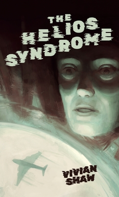 The Helios Syndrome By Vivian Shaw Cover Image